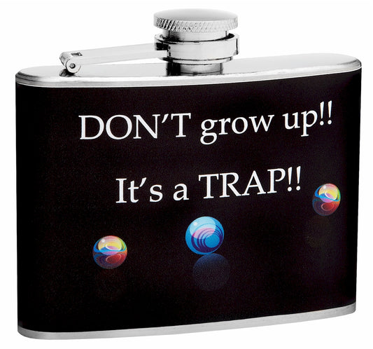 4oz "Don't Grow Up, It's a Trap" Hip Flask