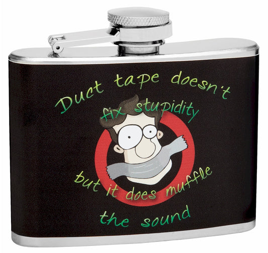 4oz "Duct Tape Can't Fix Stupid" Hip Flask