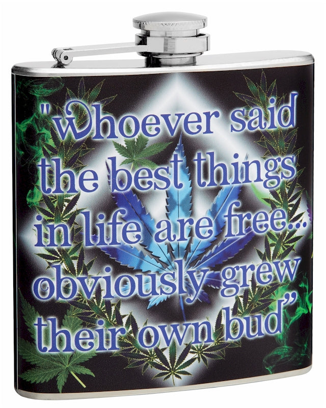 6oz "The Best Things in Life are Free" Marijuana Hip Flask