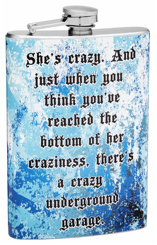 8oz "She's Crazy" Themed Hip Flask
