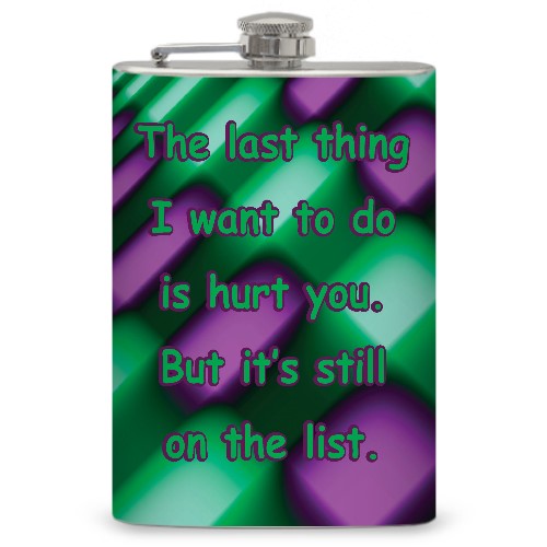 8oz "Last Thing" Flask